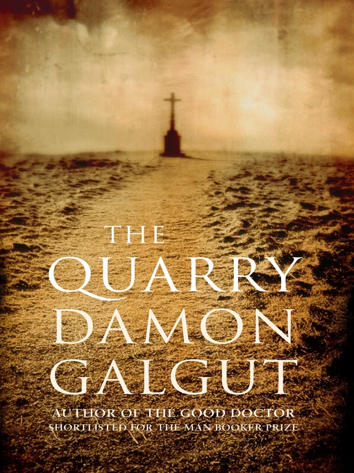 Title details for The Quarry by Damon Galgut - Available